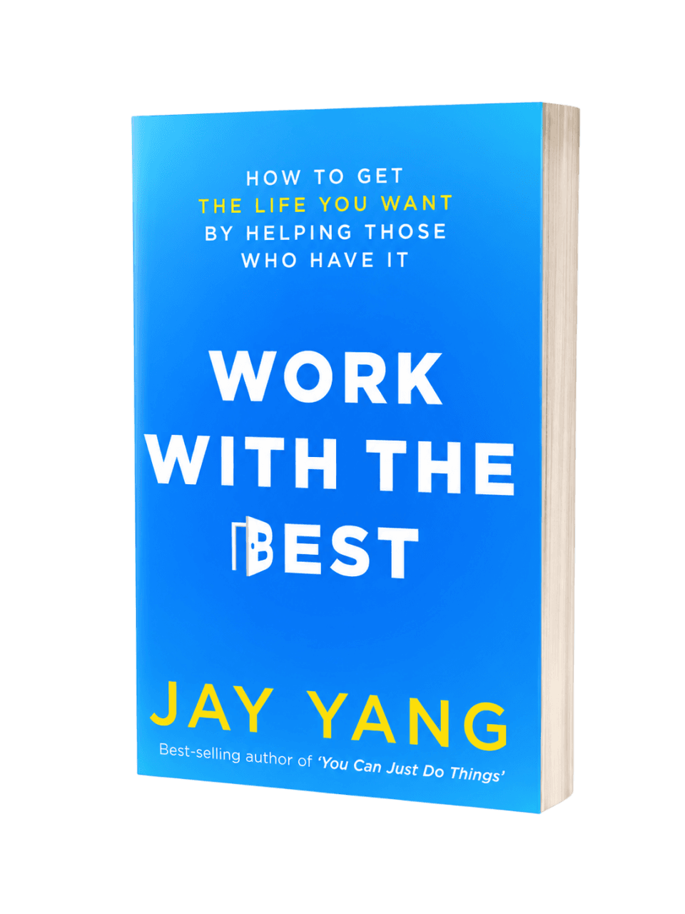 Work With The Best by Jay Yang